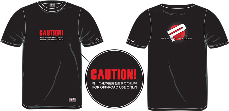 Password:JDM SHIRT "CAUTION" COLOR - BLACK 